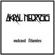 AKRAL NECROSIS lanseaza gratuit EP-ul 'Outcast Litanies'