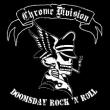 CHROME DIVISION: Doomsday Rock 'n' Roll in august