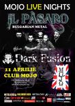 DARK FUSION (Romania) deschide concertul IL PASARO (Bulgaria) pe 11 aprilie in MOJO CLUB