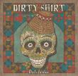 DIRTY SHIRT: coperta discului 'Dirtylicious' facuta publica