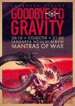GOODBYE TO GRAVITY lanseaza discul 'Mantras of War' in Club Colectiv