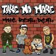 TAKE NO MORE: EP-ul 'The Real Deal' disponibil online