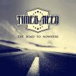 TIMES OF NEED: EP-ul 'The Road to Nowhere' disponibil online