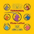 TOMAHAWK: piesa 'Stone Letter' disponibila online
