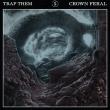 TRAP THEM: albumul 'Crown Feral' disponibil online pentru streaming