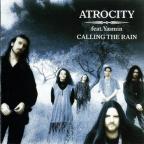 Atrocity - Calling the Rain