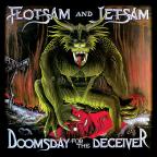 Flotsam and Jetsam - Doomsday for the Deceiver
