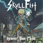 Skull Fist - Heavier than Metal