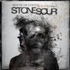 Stone Sour - House of Gold & Bones – Part 1
