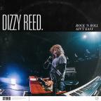 Dizzy Reed - Rock 'N' Roll Ain't Easy