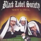 Black Label Society - Shot To Hell