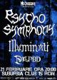 Psycho Symphony, Illuminati, Pillfed in Suburbia