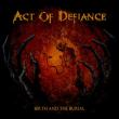 ACT OF DEFIANCE: videoclipul piesei 'Throwback' disponibil online