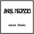 AKRAL NECROSIS: EP-ul 'Outcast Litanies' disponibil gratuit la download