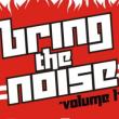 Bring The Noise - volume 1