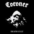 CORONER lanseaza demo-ul 'Death Cult' pe CD si vinil