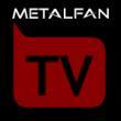 Metalfan lanseaza MetalfanTV