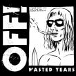 OFF!: detalii despre discul 'Wasted Years'