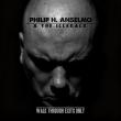 PHILIP H. ANSELMO AND THE ILLEGALS: detalii despre albumul 'Walk Through Exits Only' 
