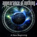 Appearence of Nothing - A New Beginning 