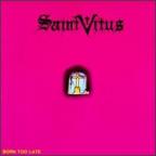 Saint Vitus - Born Too Late 