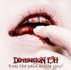 Dimension F3h - Does The Pain Excite You ? 