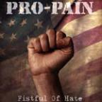 Pro-Pain - Fistful Of Hate