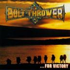 Bolt Thrower - ... for Victory
