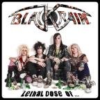 Blackrain - Lethal Dose of...