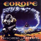 Europe - Prisoners in Paradise