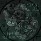 Negative Core Project - Silence Is Betrayal 