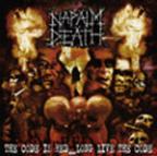 Napalm Death - The Code Is Red... Long Live the Code