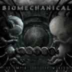 Biomechanical - The Empires of the World